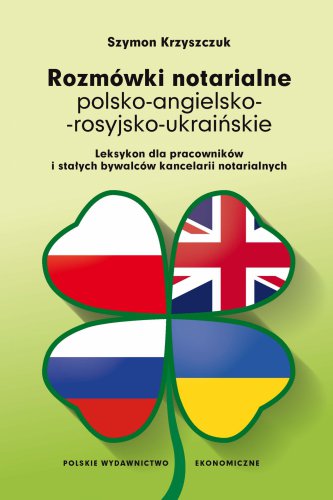 Rozmówki notarialne — książka notariusza Szymona Krzyszczuka (PWE)
